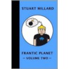 Frantic Planet door Stuart Millard