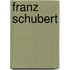 Franz Schubert