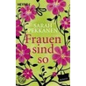 Frauen sind so by Sarah Pekkanen