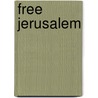 Free Jerusalem door Zev Golan