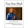 Free Your Mind door Sensei Anthony Stultz