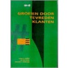 Groeien door tevreden klanten
