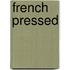 French Pressed