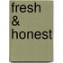 Fresh & Honest