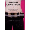 Fresh Lipstick by Linda Scott