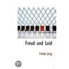 Freud Und Leid door Frieda Jung