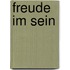 Freude im Sein