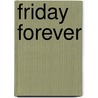 Friday Forever door Annie Dalton