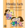 Friendly Facts door Margaret-Anne Carter