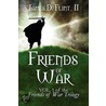 Friends of War door James D. Flint Ii