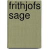Frithjofs Sage door Onbekend