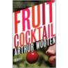 Fruit Cocktail door Arthur Wooten