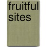 Fruitful Sites door Craig Clunas