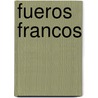 Fueros Francos door G. De Clermont
