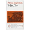 Broken glass and other stories by P. Highsmith