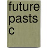 Future Pasts C door Onbekend