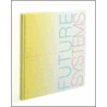 Future Systems door Marcus Field