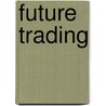 Future Trading door United States.