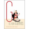 G Is for Games door Alison Tyler