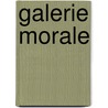 Galerie Morale door Louis-Philippe Sï¿½Gur