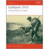 Gallipoli 1915 door Philip J. Haythornthwaite