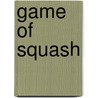 Game of Squash door Eustace Miles