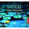 Ganz entspannt by Ruediger Dahlke