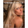 Garage Glamour by Rolando Gomez