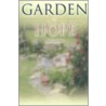 Garden Of Hope door Opal Lesher Hall