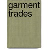 Garment Trades door Onbekend