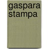 Gaspara Stampa door Gaspara Stampa