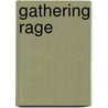 Gathering Rage door Randall Melissa