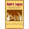Gayle's Legacy door Gayle Wigglesworth