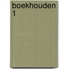 Boekhouden 1 door J.C. Hogenbirk