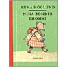Nina zonder Thomas door A. Hoglund