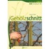 Gehölzschnitt