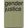 Gender Justice door Mark G. Yudof