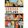 Gender Outlaws by S. Bear Bergman