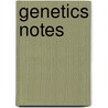 Genetics Notes door James F. Crow