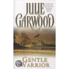 Gentle Warrior by Julie Garwood