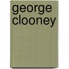 George Clooney by Kimberly Potts