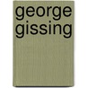 George Gissing door August Schaefer