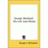George Morland door George C. Williamson