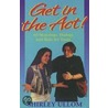 Get In The Act door Shirley Ullom