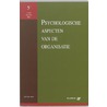 Psychologische aspecten van de organisatie by L.A. ten Horn