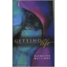 Getting A Life by Catherine Merriman