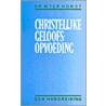 Christelijke geloofsopvoeding by Wim Ter Horst