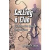 Getting a Clue door Trevor Hulse