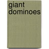 Giant Dominoes door Authors Various