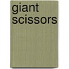 Giant Scissors door Mark H. Johnson